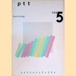 PTT Jaarverslag 1985 *met GESIGNEERDE brief* door Kees Endenburg e.a.