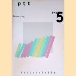 PTT Jaarverslag 1985 door Kees Endenburg e.a.