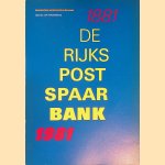 De Rijkspostspaarbank 1881-1981: honderd jaar parlementaire discussie door J.W. Veluwenkamp