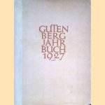 Gutenberg-Jahrbuch 1927 door Aloys Ruppel