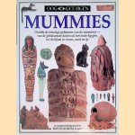 Ooggetuigen: Mummies: ontdek de eeuwige geheimen van de mummies - van de gebalsemde doden uit het oude Egypte, tot de lijken in venen, zand en ijs door James Putnam