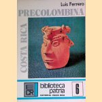 Costa Rica PreColombina: Arqueologia, Etnologia, Technologia, Arte
Luis Ferrero
€ 10,00