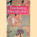 Fascinating Hieroglyphics: Discovering, Decoding and Understanding the Ancient Art
Christian Jacq
€ 8,00