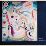 Robert Delaunay (1885-1941): Orangerie des Tuileries, 30 août 1976 door Michel Hoog