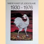 Naïeve kunst uit Joegoslavië 1930-1976 door Boris - en anderen Kelemen