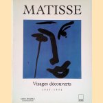 Matisse: visages decouverts 1945-1954 door Pierre - and others Schneider