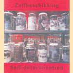 Zelfbeschikking = Selfdetermination door Paolo Bianchi e.a.