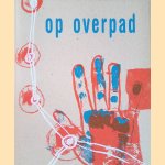 Hanny Reneman: op overpad *GESIGNEERD* door Hanny Reneman