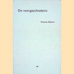 De voorgeschiedenis *met GESIGNEERD briefje* door Florette Dijkstra