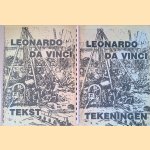 Leonardo da Vinci's 'wetenschappelijke' tekeningen"van science naar sciende-fiction; een herijking van Vasari's anekdotes: de tekst; tekeningen (2 delen) door Loek Brons