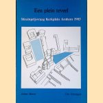 Een plein teveel: ideeënprijsvraag Kerkplein Arnhem 1983 door Johan Meeus e.a.