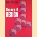 Theory of Design door Peter C. Gasson