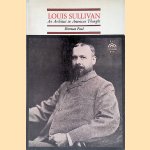 Louis Sullivan: an Architect in American Thought door Sherman Paul