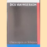 Ontwerpen en schrijven door Dick van Woerkom e.a.