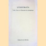 Lysistrata: vrede, vrouw en obsceniteit bij Aristophanes door Thalien M. de Wit-Tak