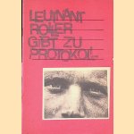 Leutnant Roller gibt zu Protokoll. . . Ein Tatsachenbericht über Bonns Beteiligung an der amerikanischen Aggression in Vietnam door Jutta Hebel-Mirschel