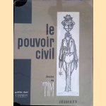 Le pouvoir civil: dessins de Tim publiés dans l'Express door Julliard *edité par)