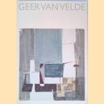 Geer van Velde 1898-1977: schilderijen en tekeningen door Kees Broos