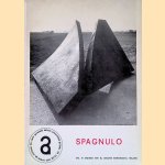 Spagnulo e la pratica sociale della scultura = Spagnulo et la pratique sociale de la sculpture = Spagnulo and the social practice of sculpture door Tommaso Trini