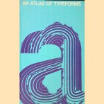 An atlas of typeforms door James Sutton e.a.