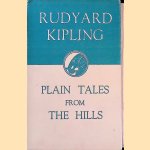 Plain tales from the hills door Rudyard Kipling