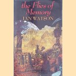 The Flies of Memory *SIGNED* door Ian Watson