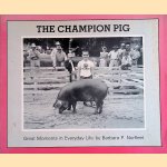 The Champion Pig: Great Moments in Everyday Life
Barbara P. Norfleet
€ 10,00