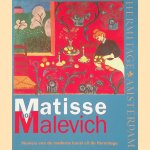 Matisse tot Malevich. Pioniers van de moderne kunst uit de Hermitage door Albert Kostenevich