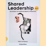 Shared Leadership m/v: een pleidooi voor gelijkwaardigheid in leiderschap
Ingrid van Rossum e.a.
€ 10,00