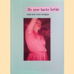 De zeer korte liefde: enkele foto's in het voorbijgaan
Johan De Vos
€ 20,00