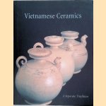 Vietnamese Ceramics: A Separate Tradition
John Stevenson e.a.
€ 100,00