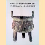 Frühe chinesische Bronzen aus der Sammlung Klingenberg door Herbert Butz