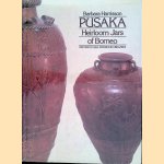 Pusaka: Heirloom Jars of Borneo door Barbara Harrisson