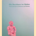 Die Nachbarn im Süden: Frühe Keramik und Bronze aus Vietnam door Jochen May e.a.