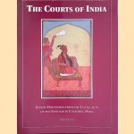 The Courts of India: Indian Miniatures from the Collection of the Fondation Custodia, Paris door Sven Gahlin