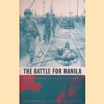 The Battle for Manila door Colonel Richard M. Connaughton