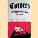 The Colditz Story and The Latter Days door P.R. Reid