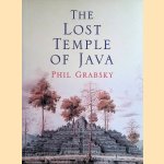 The Lost Temple of Java door Phil Grabsky