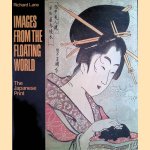 Images from the Floating World: The Japanese Print
Richard Lane
€ 20,00