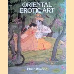 Oriental Erotic Art door Philip Rawson