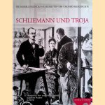 Schliemann und Troja: die Sammlungen des Museums für Vor- und Frühgeschichte, Band 1 door Alix Hänsel e.a.