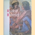 Rudolf Bonnet: een zondagskind: zijn leven en zijn werk door H. de Roever-Bonnet