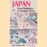 Japan: from Prehistory to Modern Times door John Whitney Hall