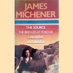 The Source; The Bridges at Toko-ri; Caravans; Sayonara door James A. Michener