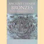 Ancient Chinese Bronzes in the Shanghai Museum door Chen Peifen