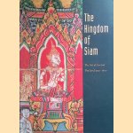 The Kingdom of Siam: The Art of Central Thailand, 1350-1800 door Forrest McGill