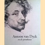 Antoon van Dyck en de prentkunst door Carl Depauw e.a.