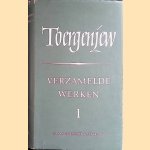 Verzamelde werken deel I: Roedin; Het adelsnest; Aan de vooravond; Vaders en zonen door I.S. Toergenjew