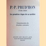 Pierre-Paul Prud'hon 1758-1823: les premières étapes de sa carrière: commémoration du deuxième centenaire door Pierre Quarré