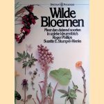 Wilde Bloemen: meer dan duizend soorten in unieke kleurenfoto's door Rpoger Phillips e.a.